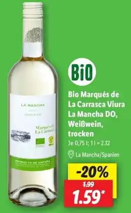 Lidl Bio Marqués de La Carrasca Viura La Mancha DO, Weißwein, trocken Angebot
