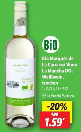 Lidl Bio Marqués de La Carrasca Viura La Mancha DO, Weißwein, trocken Angebot