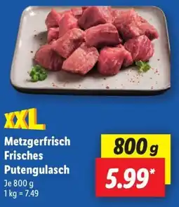 Lidl XXL Metzgerfrisch Frisches Putengulasch Angebot