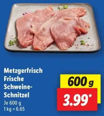 Lidl Metzgerfrisch Frische Schweine- Schnitzel Angebot
