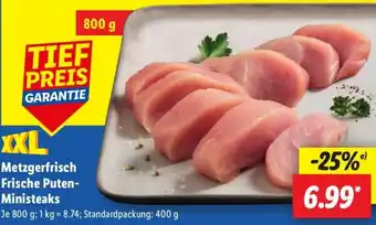 Lidl XXL Metzgerfrisch Frische Puten- Ministeaks Angebot