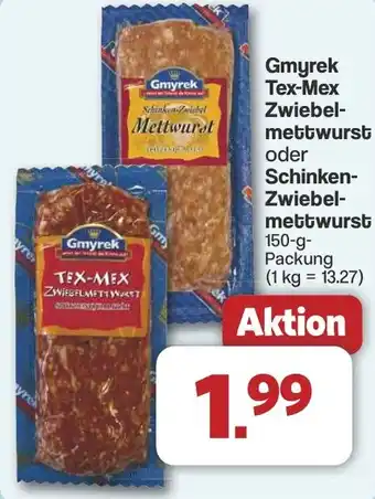 Famila Nord West Gmyrek Tex-Mex Zwiebel- mettwurst oder Schinken- Zwiebel- mettwurst Angebot