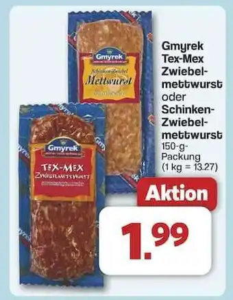 Famila Nord Ost Gmyrek Tex-Mex Zwiebelmettwurst oder Schinken-Zwiebelmettwurst Angebot