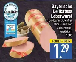 Edeka Bayerische Delikatess Leberwurst Angebot