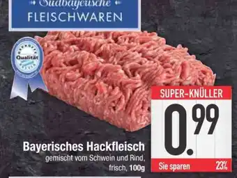 Edeka Bayerisches Hackfleisch Angebot