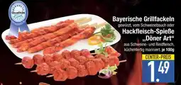 Edeka Bayerische Grillfackeln oder Hackfleisch-Spieße „Döner Art“ Angebot
