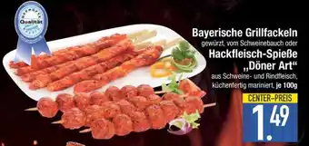 Edeka Bayerische Grillfackeln oder Hackfleisch-Spieße „Döner Art“ Angebot