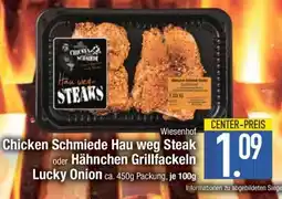 Edeka Chicken Schmiede Hau weg Steak oder Hähnchen Grillfackeln Lucky Onion Angebot