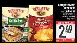 Edeka Rougette Mein Ofenkäse oder Grillkäse Angebot