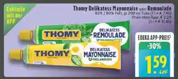 Edeka Thomy Delikatess Mayonnaise oder Remoulade Angebot