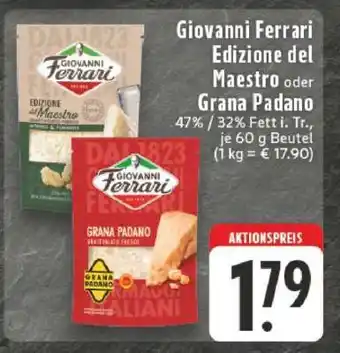 Edeka Giovanni Ferrari Edizione del Maestro oder Grana Padano Angebot