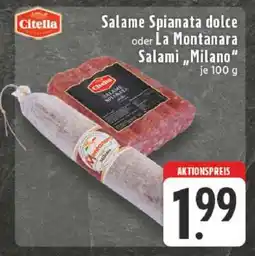 Edeka Salame Spianata dolce oder La Montanara Salami „Milano“ Angebot