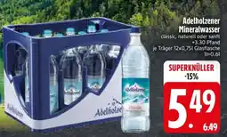 Edeka ADELHOLZENER Mineralwasser Angebot