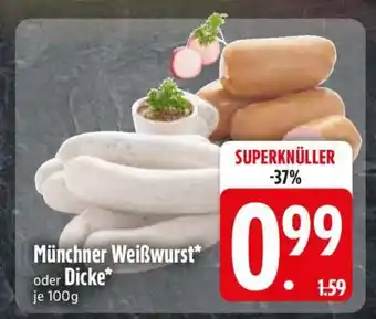 Edeka Münchner Weißwurst oder Dicke Angebot