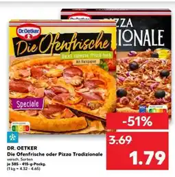 Kaufland DR. OETKER Die Ofenfrische oder Pizza Tradizionale Angebot