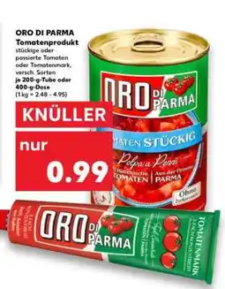 Kaufland ORO DI PARMA Tomatenprodukt Angebot