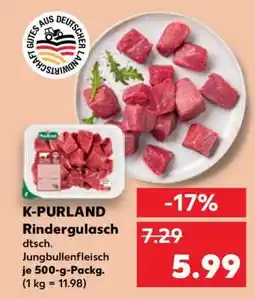 Kaufland K-PURLAND Rindergulasch Angebot