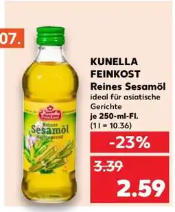 Kaufland KUNELLA FEINKOST Reines Sesamöl Angebot