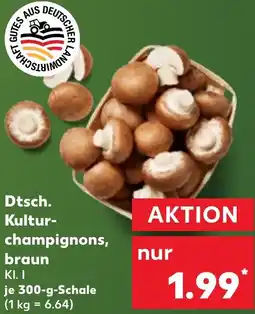 Kaufland Dtsch. Kulturchampignons, braun Angebot