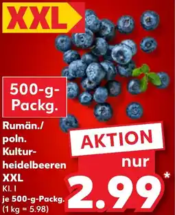 Kaufland Rumän./ poln. Kulturheidelbeeren XXL Angebot
