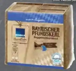 Edeka Edeka Heimatliebe Bayrischer Pfundskerl Angebot