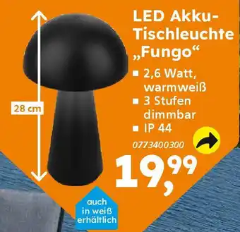 Globus Baumarkt LED Akku- Tischleuchte „Fungo" Angebot