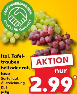 Kaufland Ital. Tafeltrauben hell oder rot, lose Angebot