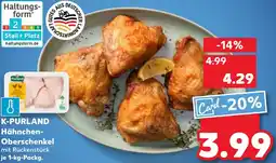 Kaufland K-PURLAND Hähnchen Oberschenkel Angebot