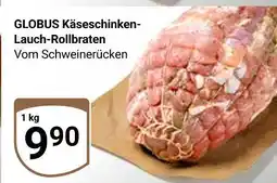Globus Globus käseschinken-lauch-rollbraten Angebot