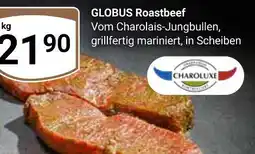 Globus Charoluxe globus roastbeef Angebot