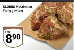 Globus Globus mutzbraten Angebot