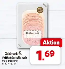 Markant Goldmarie frühstücksfleisch Angebot