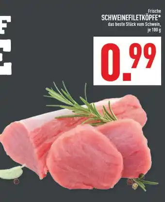 Marktkauf Schweinefiletköpfe Angebot
