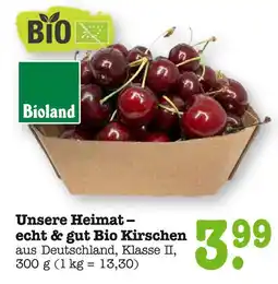 E-Center Bioland unsere heimat – echt & gut bio kirschen Angebot