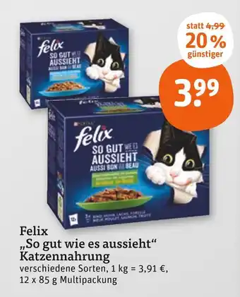 tegut Felix „so gut wie es aussieht“ katzennahrung Angebot