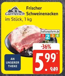 Edeka Gutfleisch frischer schweinenacken Angebot