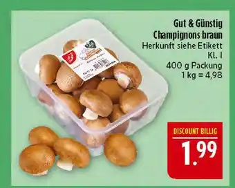 Marktkauf Gut & günstig champignons braun Angebot
