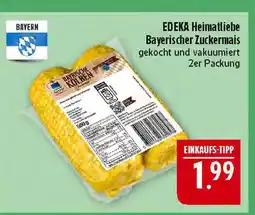 Marktkauf Edeka heimatliebe bayerischer zuckermais Angebot