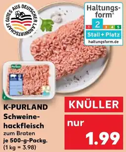 Kaufland K-PURLAND Schweinehackfleisch Angebot