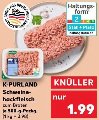 Kaufland K-PURLAND Schweinehackfleisch Angebot