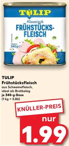 Kaufland TULIP Frühstücksfleisch Angebot