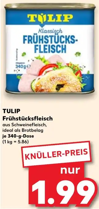 Kaufland TULIP Frühstücksfleisch Angebot