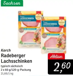 KONSUM Korch Radeberger Lachsschinken Angebot