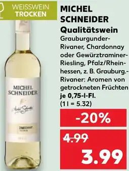 Kaufland MICHEL SCHNEIDER Qualitätswein Angebot