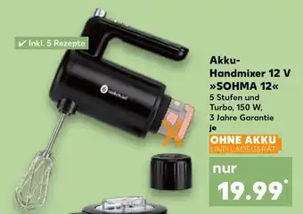 Kaufland switch on Akku- Handmixer 12 V SOHMA 12 Angebot