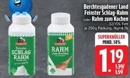 Edeka Berchtesgadener Land Feinster Schlag-Rahm oder Rahm zum Kochen Angebot