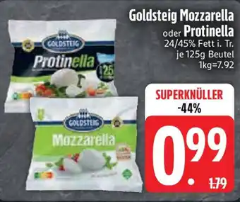 Edeka Goldsteig Mozzarella oder Protinella Angebot