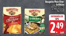 Edeka Rougette Mein Ofen- oder Grillkäse Angebot