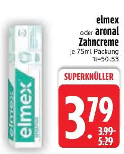 Edeka elmex oder aronal Zahncreme Angebot