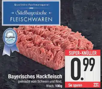 E-Center Bayerisches Hackfleisch Angebot
